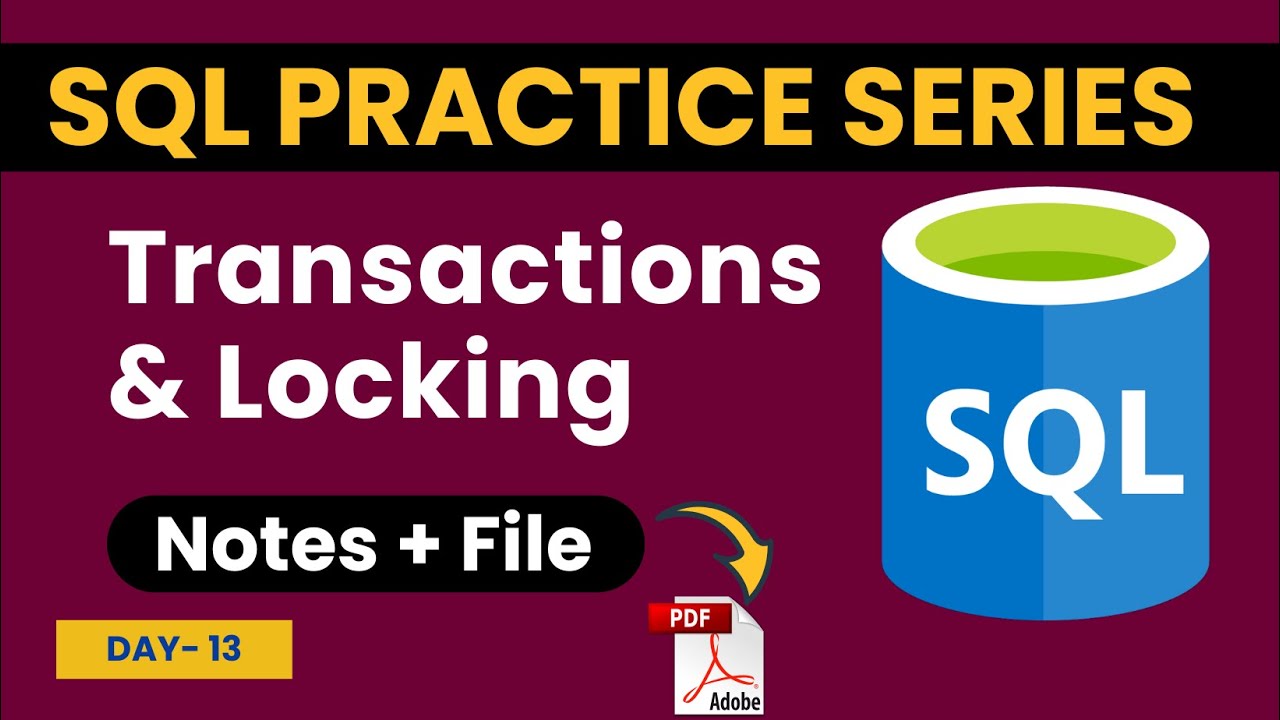Transactions and Locking in SQL | SQL for Beginners | SQL Practice ...