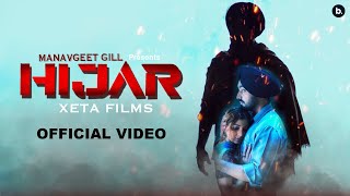 Hijar - Official Video Manavgeet Gill Punjabi Song