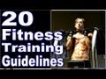 20 Fitness Training Guidelines