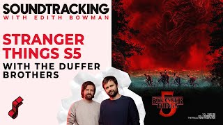 The Duffer Brothers Talk 'Stranger Things' Season 5 & The Kate Bush Effect | SOUNDTRACKING