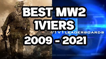 The Best 1v1ers List From 2009 - 2021 MW2 (Description)