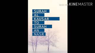 SURAH AL  KAUSAR TO SURAH AN NASR