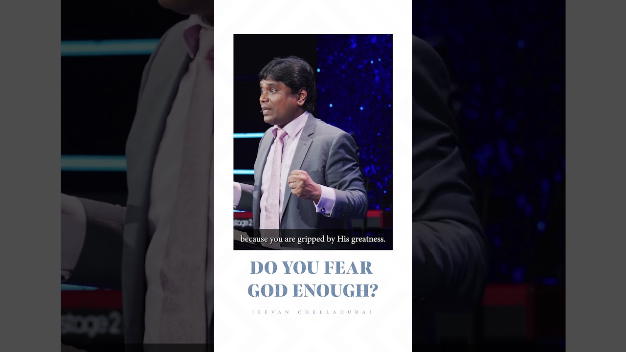 Do You Fear God Enough?