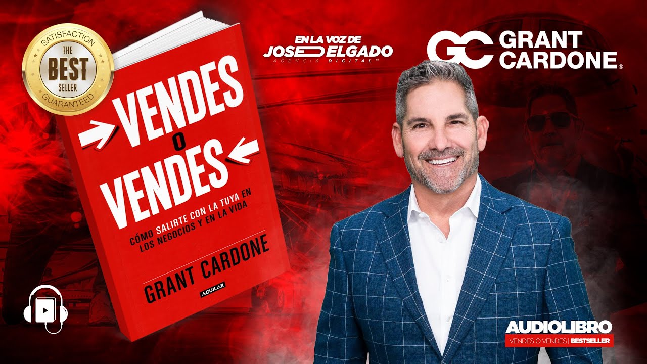 Grant Cardone ¿Quién es? El Gurú detrás de Vendes o Vendes