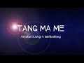 Tang ma me  amabel susngi  iakitboklang  lyrics