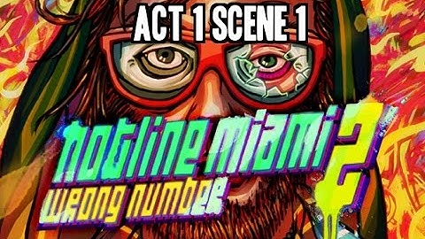 Hotline Miami 2 - Act 1 - First Scene: Exposition [First Level]