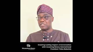 Episode 180 - Creating Lasting Impact: A Conversation with Incoming Rotary International Presiden...