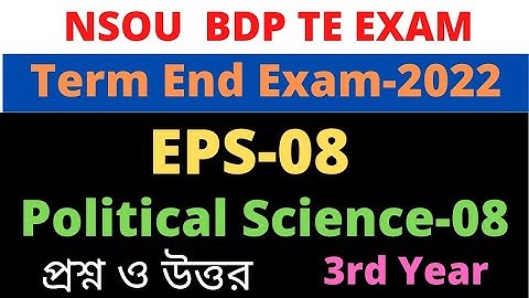 NSOU BDP EPS 8 Final exam 2022 / Elective Political Science-08 / EPS-08 / 3rd Year