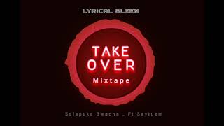 Lyricalsleensalapuka Bwacha Ft Savtuem