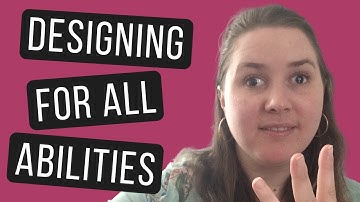 DESIGNING WITH DISABILITIES IN MIND: Universal Design, Inclusive Design, and Accessibility Design