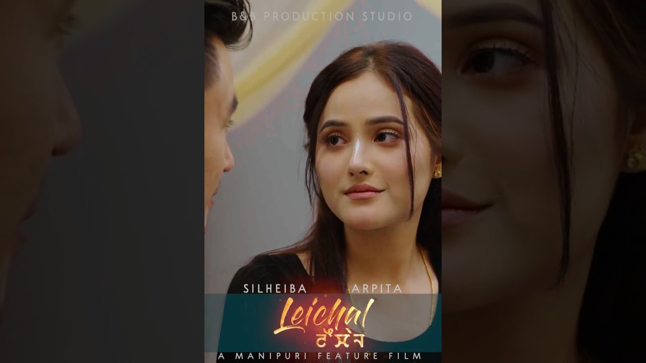 EI SAORIBANIKO II LEICHAL a manipuri feature film