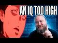 AM I TOO SMART FOR THIS ANIME !?