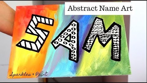 Abstract Name Art | Sparkles & Paint