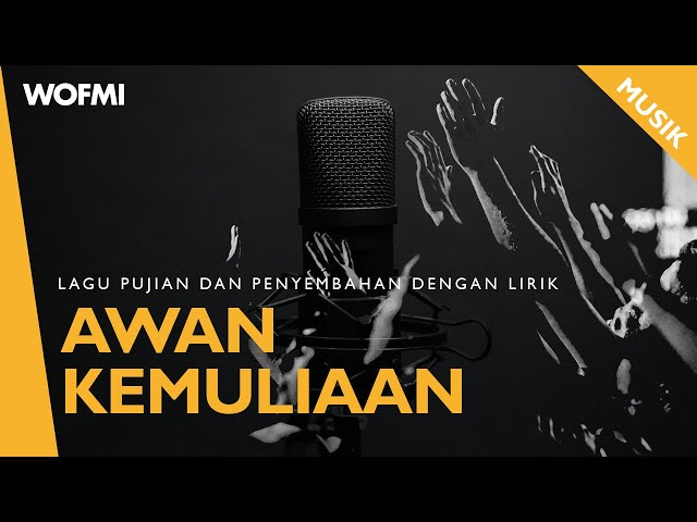 Awan Kemuliaan [Lirik] class=