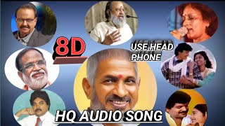 MEASTRO ILAYARAAJA HITS 8D AUDIO KKMTS