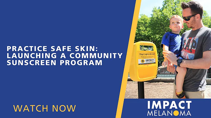 Practice Safe Skin: Launching a Community Sunscreen Program