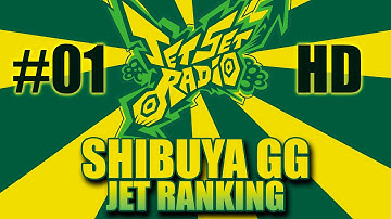 #01 SHIBUYA GG (SHIBUYA-CHO) | Jet Ranking | Modo HISTORIA | Jet Set Radio HD