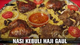 RAHASIA NASI KEBULI HAJI GAUL TERASA ENAK - IPOP