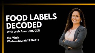 Decoding Food Labels W/ Leah Amar