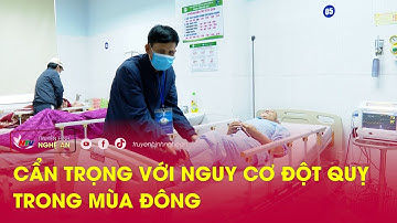 Cẩn trọng với nguy cơ đột quỵ trong mùa đông