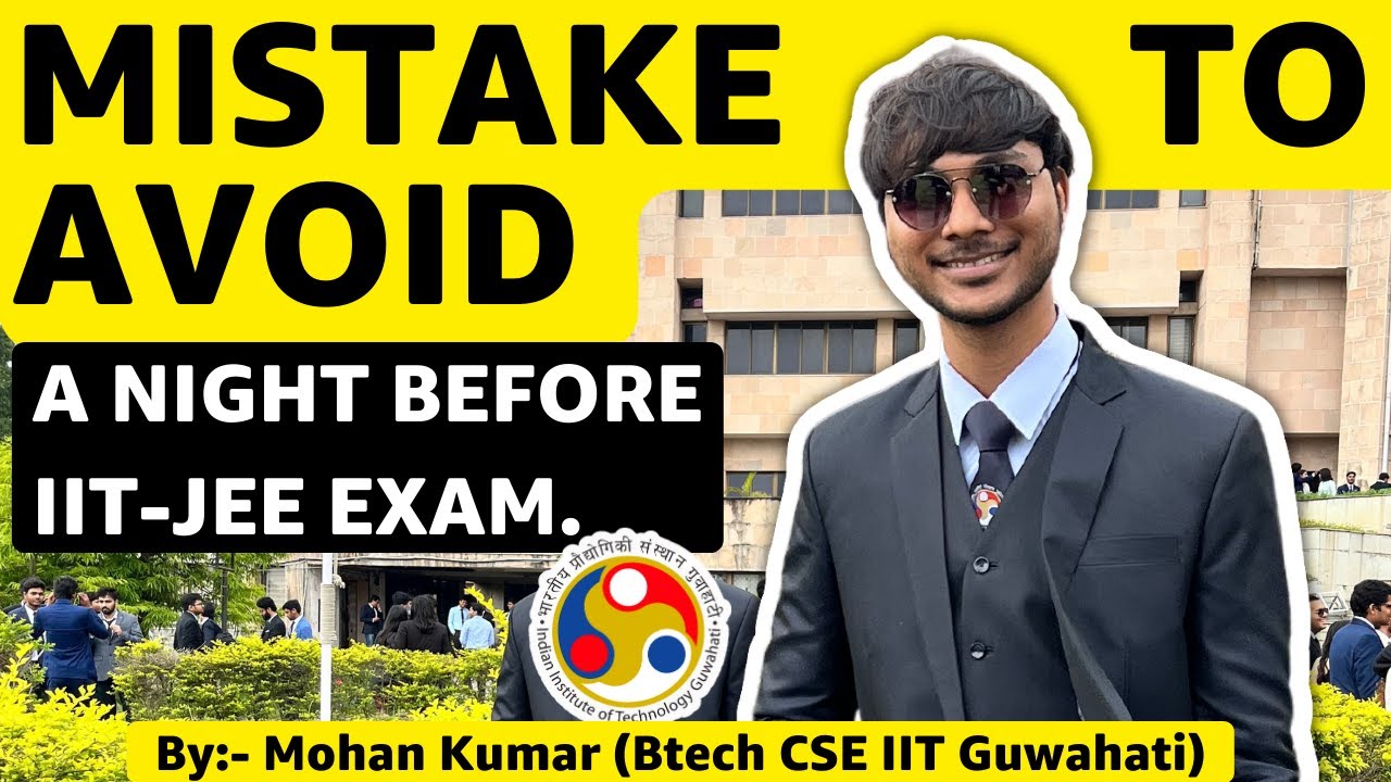 Last minute mistakes to avoid before IIT JEE Exam - YouTube