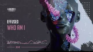 Effused - Who Am I Hardstyle