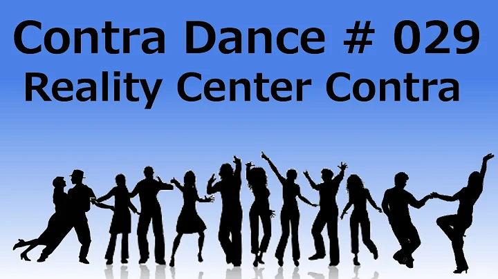 Reality Center Contra | Contra Dance #29