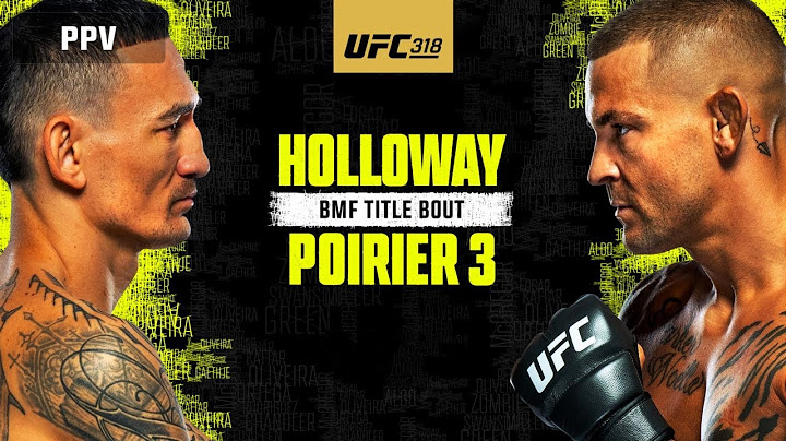 UFC 318 LIVESTREAM HOLLOWAY VS POIRIER 3 FULL FIGHT NIGHT COMPANION & PLAY BY PLAY