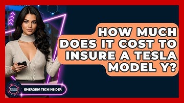How Much Does It Cost To Insure A Tesla Model Y? - Emerging Tech Insider