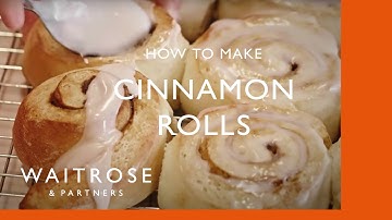 How To Make Cinnamon Rolls | Cookery School | Waitrose