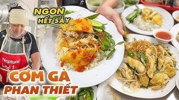 CƠM GÀ PHAN THIẾT mắm gừng ngon hết sảy nhất định phải ăn một lần | Địa điểm ăn uống