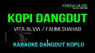 KOPI DANGDUT KARAOKE DANGDUT KOPLO NADA WANITA HD AUDIO