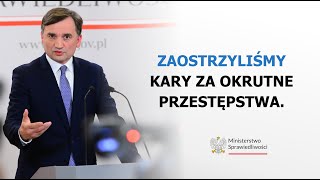 Zaostrzyliśmy Kary Za Okrutne Przestępstwa.