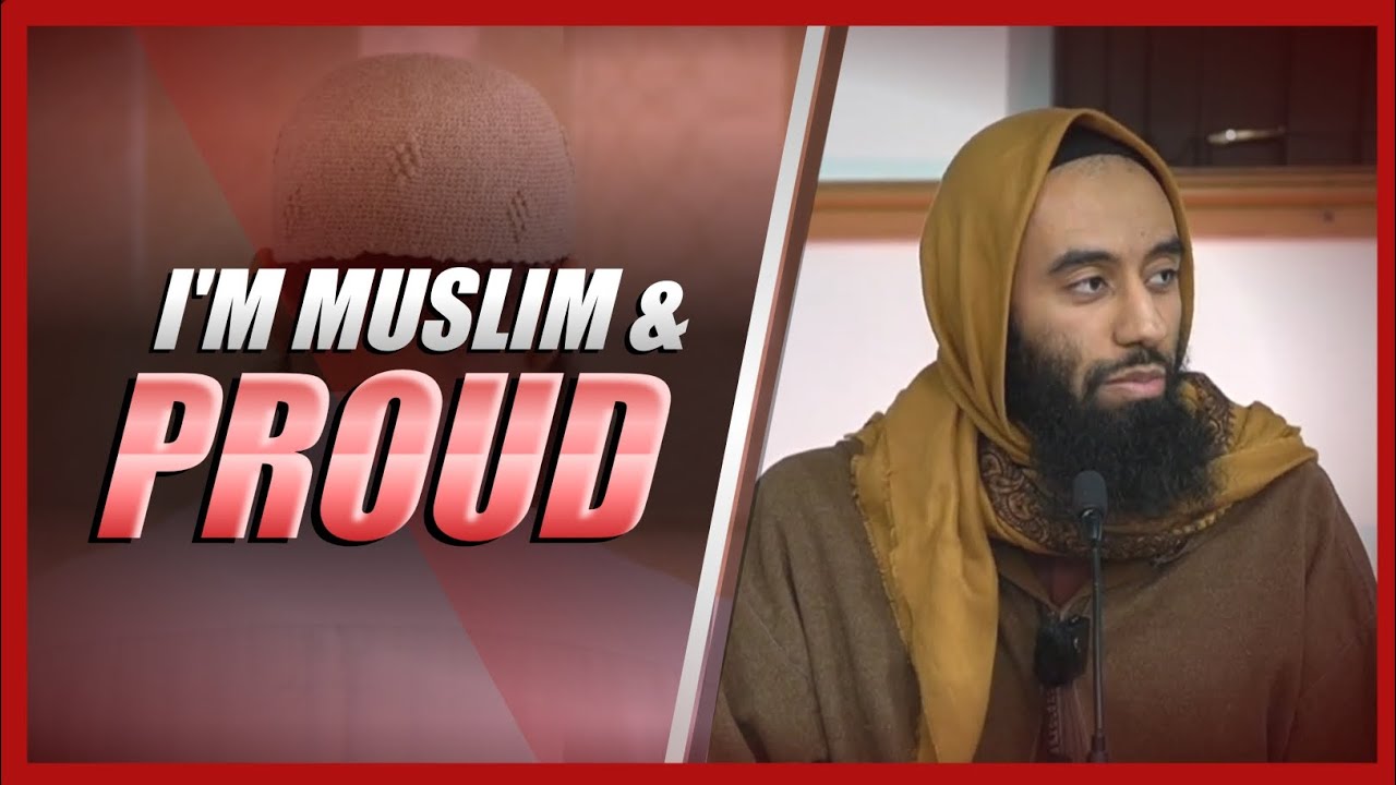 I'm Muslim & Proud! - Ust Abu Taymiyyah 