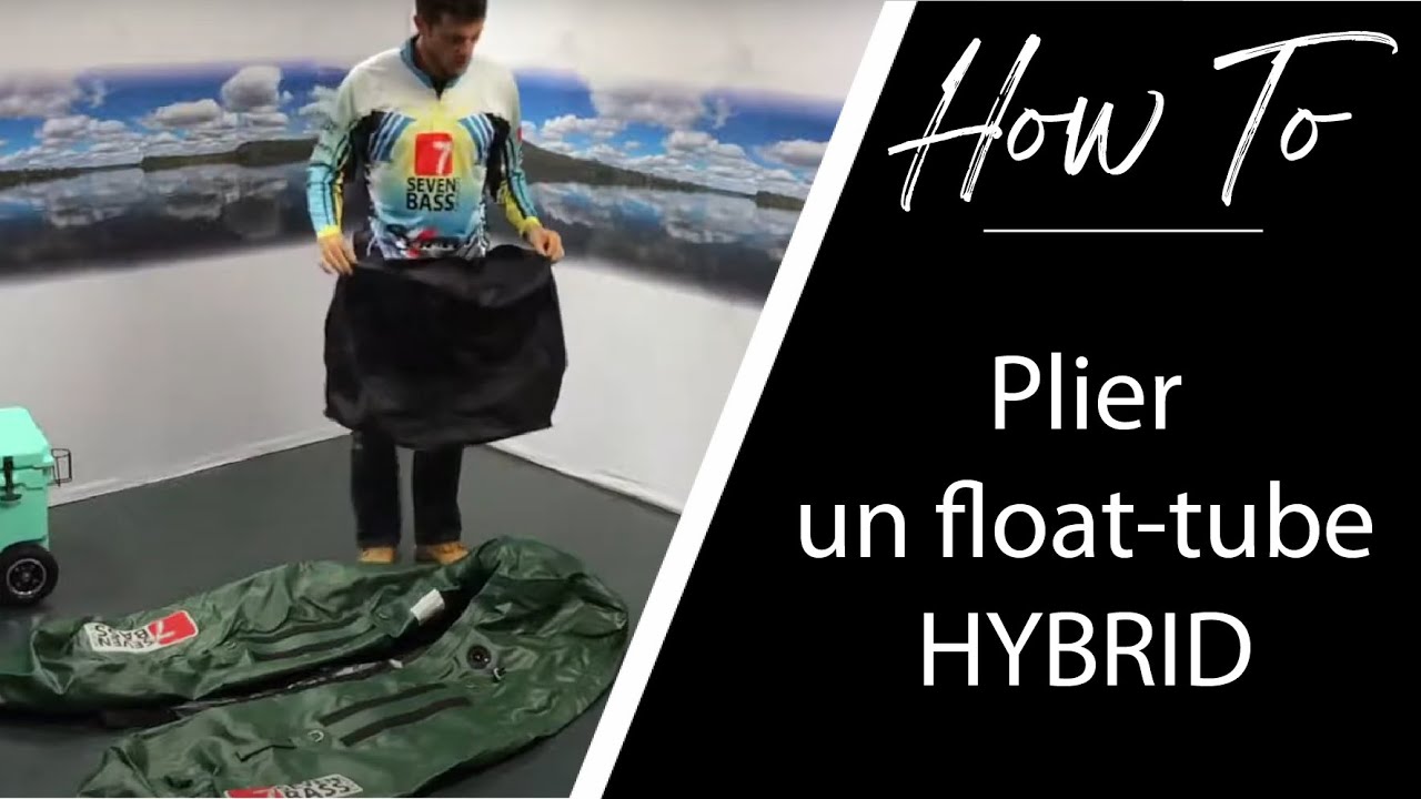 COMMENT PLIER SON FLOAT TUBE HYBRID PVC ? YouTube