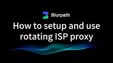 How to setup and use rotating ISP proxy | Blurpath Residential Proxies