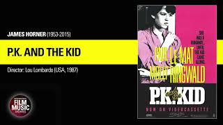 P.K. AND THE KID (James Horner, 1987)