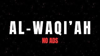 Al Waqiah (الواقعة) • Idrees Abkar • No Ads