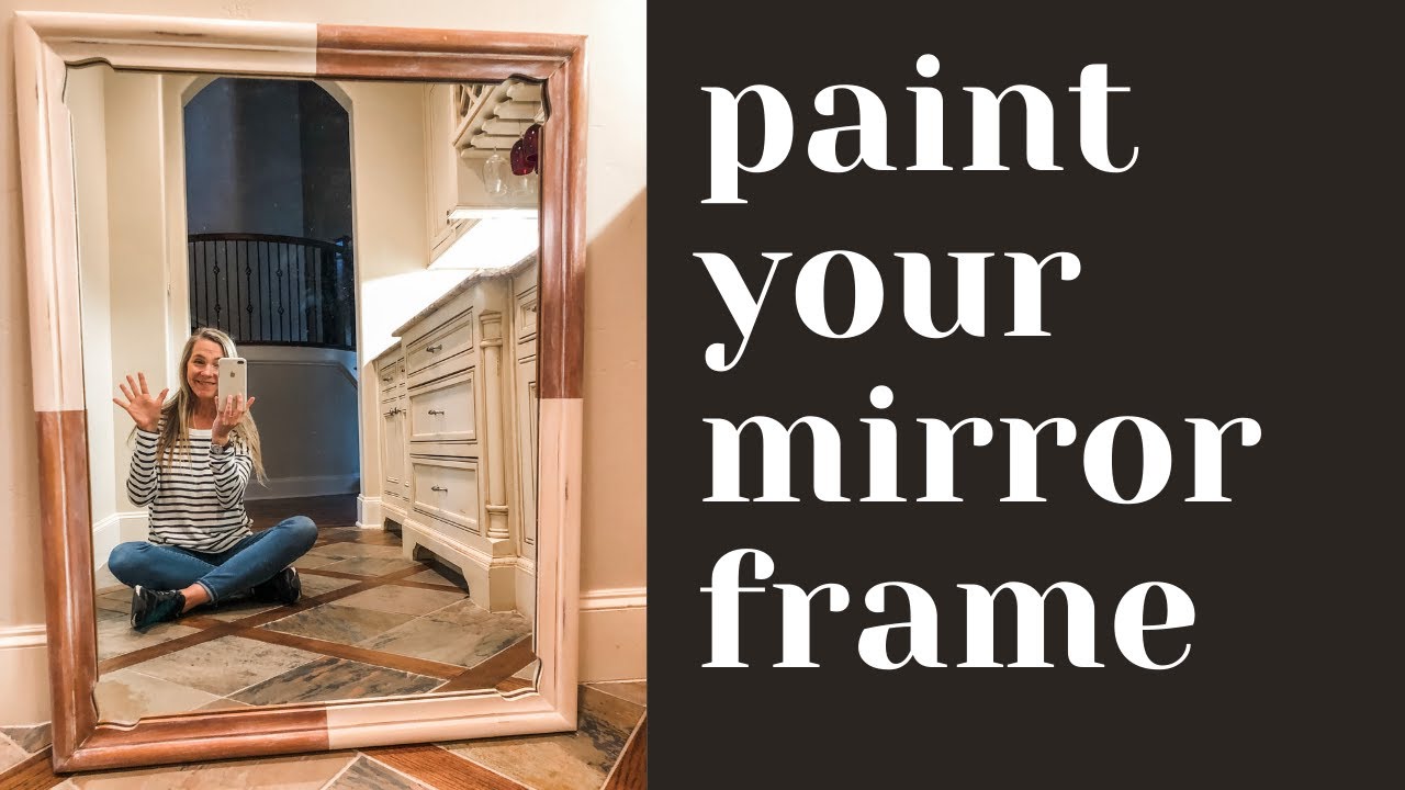 How to Paint a Mirror Frame the Easy Way by Just the Woods