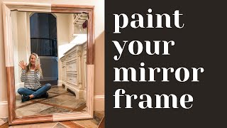 HOW TO PAINT A MIRROR FRAME + Furniture Flipping Mirrors