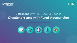 5 Reasons to Choose GiveSmart and MIP Fund Accounting