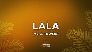 Myke Towers - LALA (Lyrics/Letra)