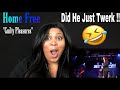 Home Free - Guilty Pleasures (Reaction) Request 🤣🤣