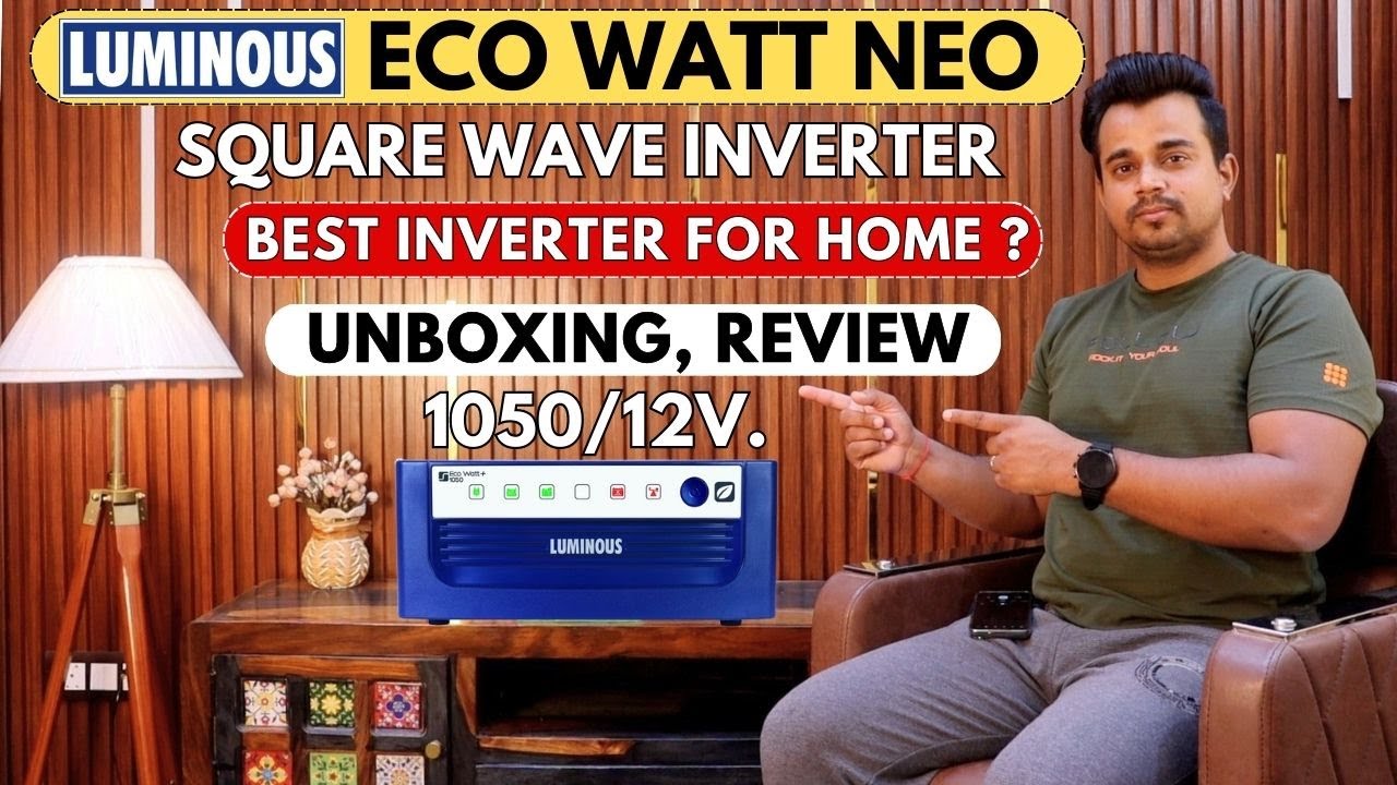 LUMINOUS ECO WATT Neo - 1050 INVERTER Unboxing, Review and Live Testing -  Inverter For Home in 2023 
