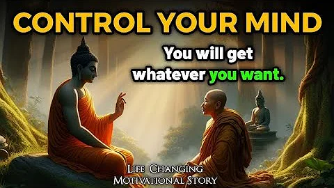 How to control your mind | A Motivational Buddhist Story on Mind Control | Arvind Inspired
