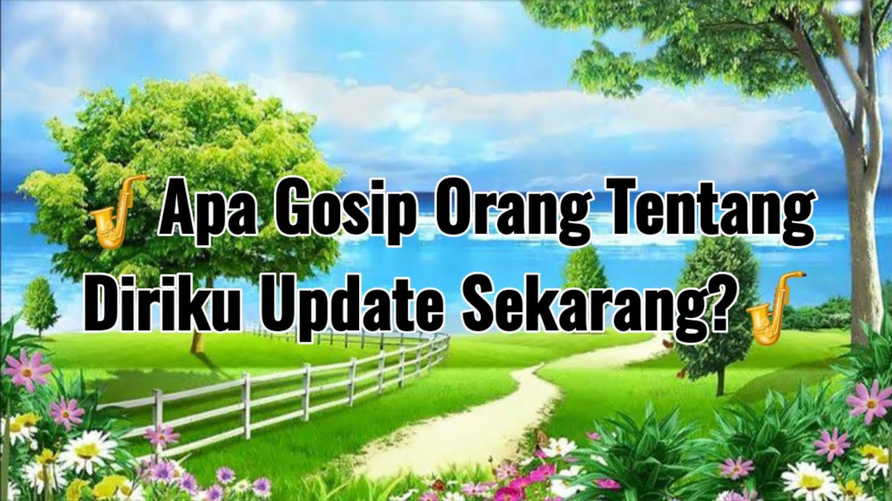 Pick A Card (Pilih Kartu), 🎷GOSIP ORANG TENTANGKU UPDATE SEKARANG?🎷 (TIMELESS & GENDERLESS)