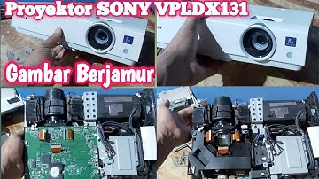 VPL-DX131 Sony Projector How To Fix Blurry image | Fix Projector Lens Stuck | Service Proyektor Sony