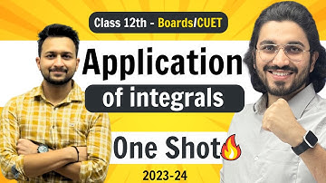 Application Of Integrals - Class 12 Maths | NCERT for Boards & CUET