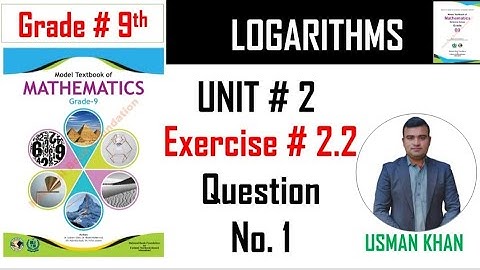 Fbise class 9 maths, unit 2, logarithms, exercise 2.2 question no 1, NBF, national book foundation