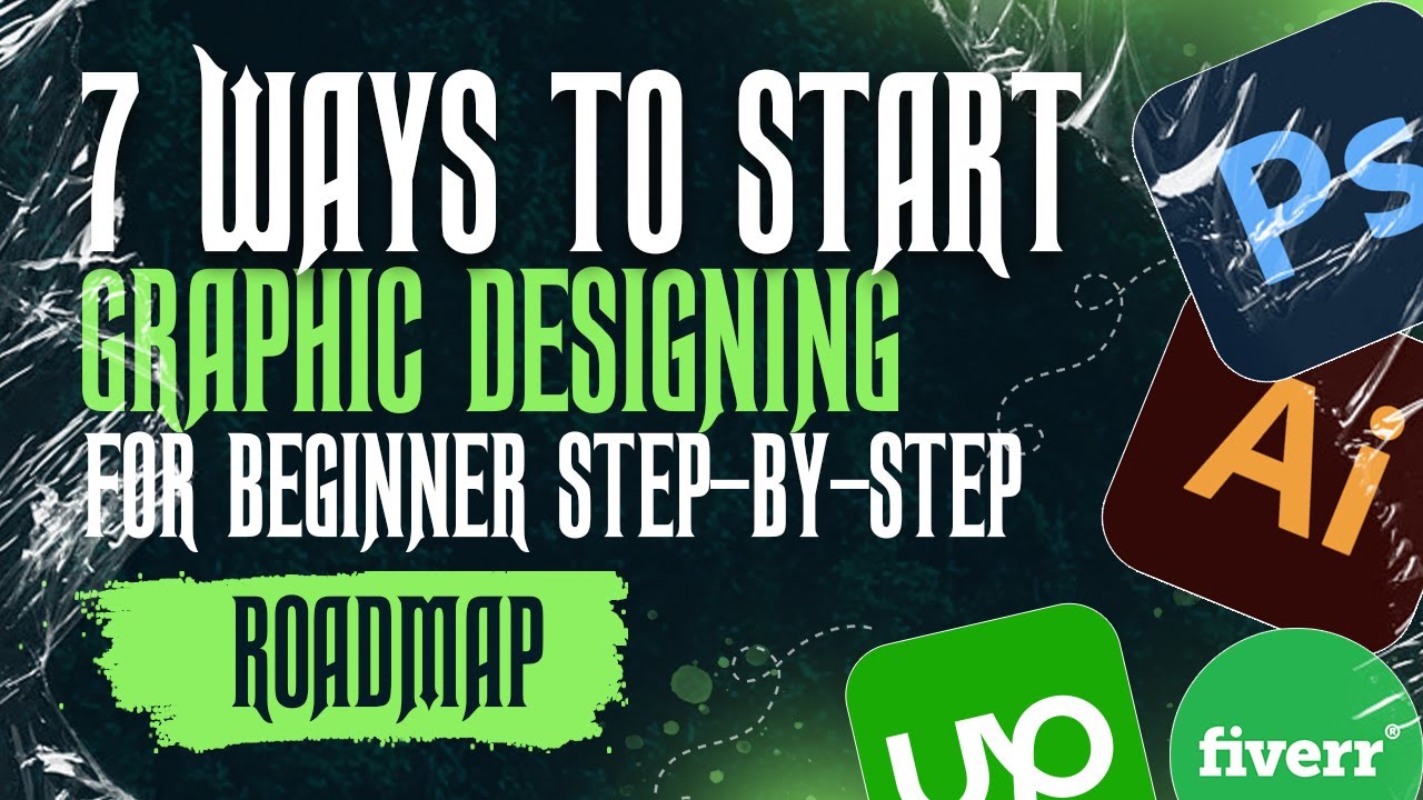 7 Ways to Start Graphic Designing for Beginner Step by Step Roadmap in ...
